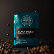 Black Bucket Espresso (Blend) - Foster Coffee